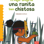 Mi mejor amiga es una ranita bien chistosa